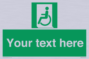 Custom sign safe condition emergency exit for people unable to walk or with walking impairment left